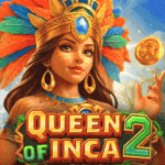 QUEEN OF INCA 2