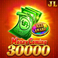 Money Coming 30000
